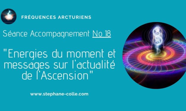 22/04/2020 Séance/Emission : Energies du moment et messages sur l’actualité de l’Ascension