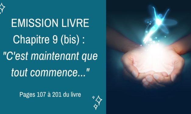 01/12/2020  : Emission membres lecteurs du livre No 9 (bis) : C’est maintenant que tout commence – Pages 107 à 201 du livre